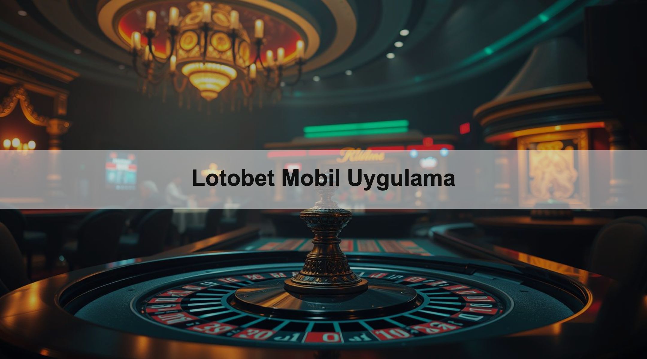 Lotobet Mobil Uygulama
